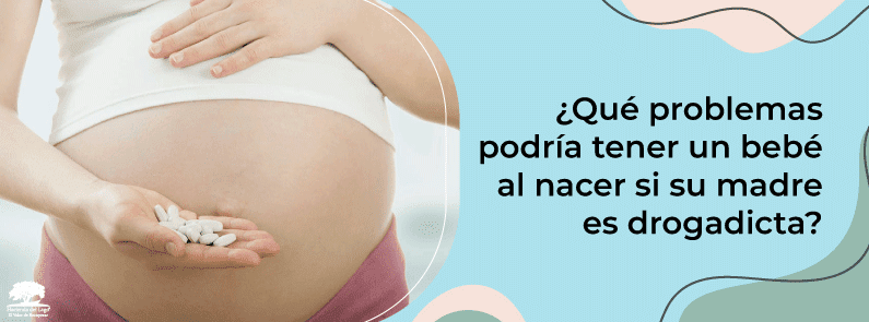 Hacienda del Lago - ¿Qué problemas podría tener un bebé al nacer si su madre es drogadicta? - sindrome de abstinencia neonatal